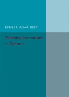 Teaching Astronomy in Schools - Beet, Ernest Agar