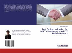 Real Options Valuation for MNO¿s Investment in 4G LTE Mobile Network