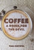 Coffee a Drink for the Devil