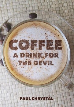 Coffee a Drink for the Devil - Chrystal, Paul