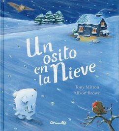 Un Osito En La Nieve - Mitton, Tony