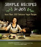Simple Recipes for Joy: More Than 200 Delicious Vegan Recipes: A Cookbook