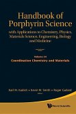 Handbook of Porphyrin Science: With Applications to Chemistry, Physics, Materials Science, Engineering, Biology and Medicine - Volume 24: Coordination Chemistry and Materials