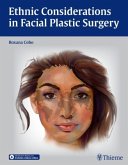Ethnic Considerations in Facial Plastic Surgery Ethnic Considerations in Facial Plastic Surgery