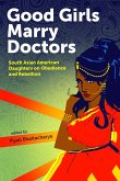 Good Girls Marry Doctors