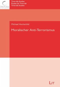 Moralischer Anti-Terrorismus - Hochschild, Michael