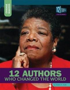 12 Authors Who Changed the World - Kule, Elaine A.