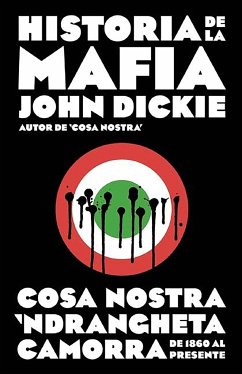 Historia de la Mafia / Cosa Nostra: A History of the Sicilian Mafia - Dickie, John