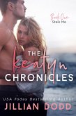 Stalk Me (The Keatyn Chronicles, #1) (eBook, ePUB)