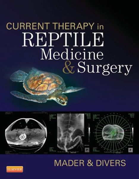 Current Therapy in Reptile Medicine and Surgery (eBook, ePUB) Current Therapy in Reptile Medicine and Surgery (eBook, ePUB)