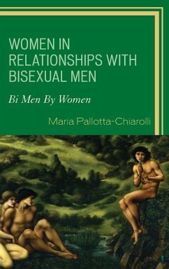 Women in Relationships with Bisexual Men - Pallotta-Chiarolli, Maria