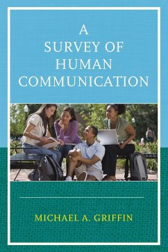 A Survey of Human Communication - Griffin, Michael A.