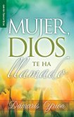 Mujer, Dios Te Ha Llamado // Woman, God Has Called You