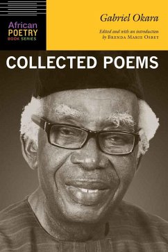 Gabriel Okara: Collected Poems - Okara, Gabriel