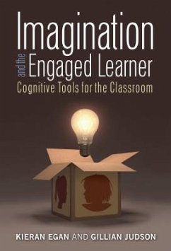 Imagination and the Engaged Learner - Egan, Kieran; Judson, Gillian
