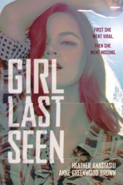 Girl Last Seen - Anastasiu, Heather; Brown, Anne Greenwood