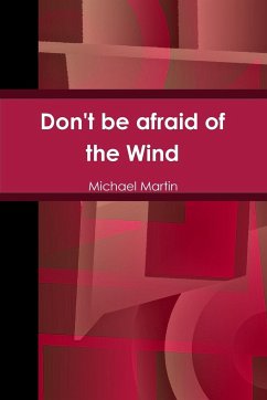 Don't be afraid of the Wind - Martin, Michael