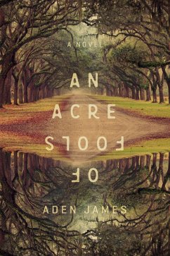 An Acre of Fools - James, Aden