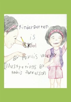 Kindergarten is Kool - Worthy, Phyllis