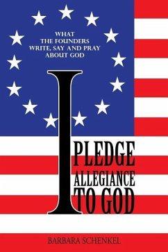 I Pledge Allegiance to God - Schenkel, Barbara