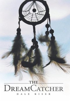 The Dream Catcher - Kiser, Dale