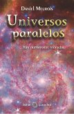 Universos paralelos-- hay numarosas moradas