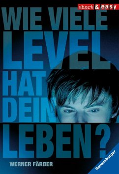 Wie viele Level hat dein Leben? (eBook, ePUB) - Färber, Werner
