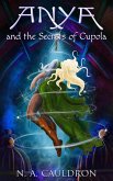 Anya and the Secrets of Cupola (eBook, ePUB)