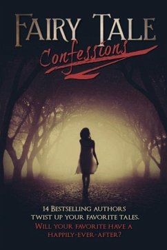 Fairy Tale Confessions - Pepper, Sarah J.; Clarke, M.; Daws, Amy