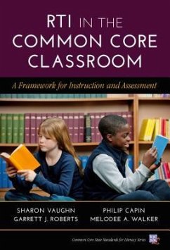 Rti in the Common Core Classroom - Vaughn, Sharon; Capin, Philip; Roberts, Garrett J; Walker, Melodee A