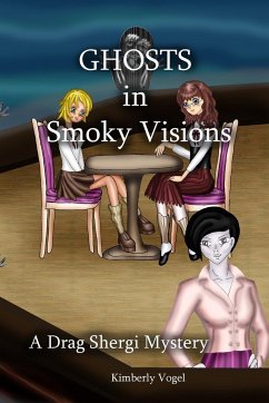 Ghosts in Smoky Visions - Vogel, Kimberly