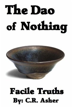 The Dao of Nothing - Asher, C. R.