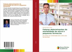 Fatores determinantes da mortalidade de micro e pequenas farmacias - Cunha, Mauricio Ayres
