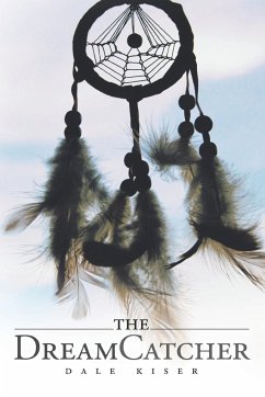 The Dream Catcher - Kiser, Dale