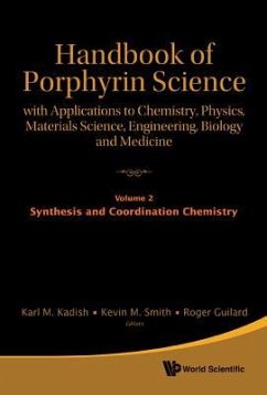 Handbook of Porphyrin Science: With Applications to Chemistry, Physics, Materials Science, Engineering, Biology and Medicine - Volume 2: Synthesis and Coordination Chemistry