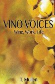 Vino Voices: Wine, Work, Life