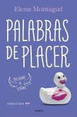 Trilogía del placer 2. Palabras de placer