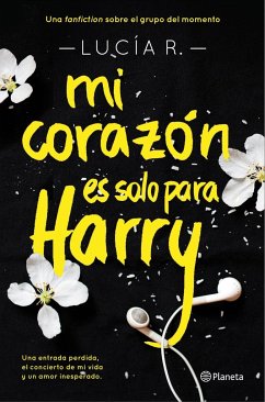 Mi corazón es solo para Harry - R., Lucía