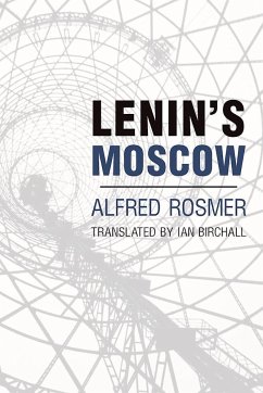 Lenin's Moscow - Rosmer, Alfred