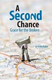 A Second Chance: Grace for the Broken