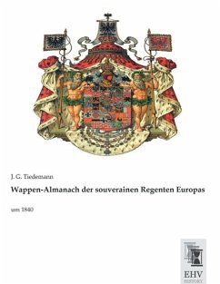 Wappen-Almanach der souverainen Regenten Europas - Tiedemann, J. G.