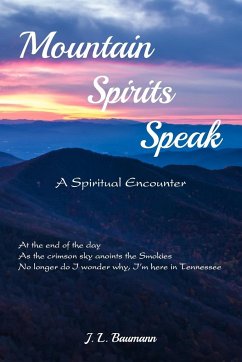 Mountain Spirits Speak - Baumann, J. L.