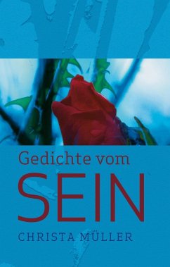 Gedichte vom Sein (eBook, ePUB) Gedichte vom Sein (eBook, ePUB)