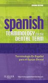 Spanish Terminology for the Dental Team (eBook, ePUB) Spanish Terminology for the Dental Team (eBook, ePUB)