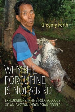 Why the Porcupine Is Not a Bird - Forth, Gregory L.