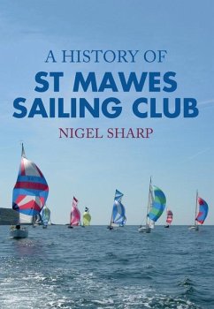 A History of St Mawes Sailing Club - Sharp, Nigel