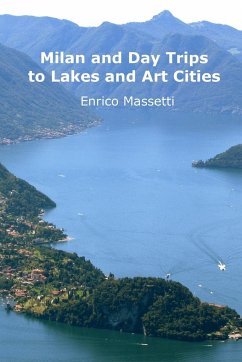 Milan and Day Trips to Lakes and Art Cities - Massetti, Enrico