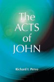 The Acts of John (Early Christian Apocrypha)