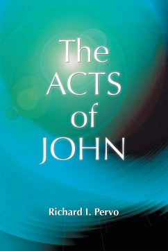 The Acts of John (Early Christian Apocrypha) - Pervo, Richard I.; Hills, Julian V.