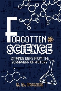 Forgotten Science - Tucker, S D